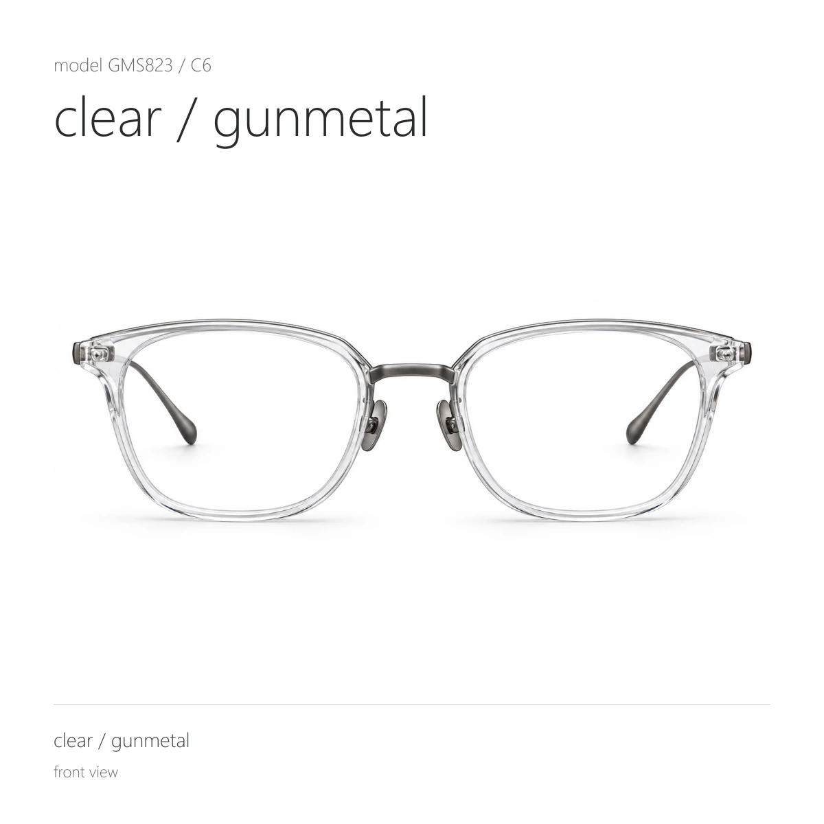 Model GMS823 in clear / gunmetal, front view