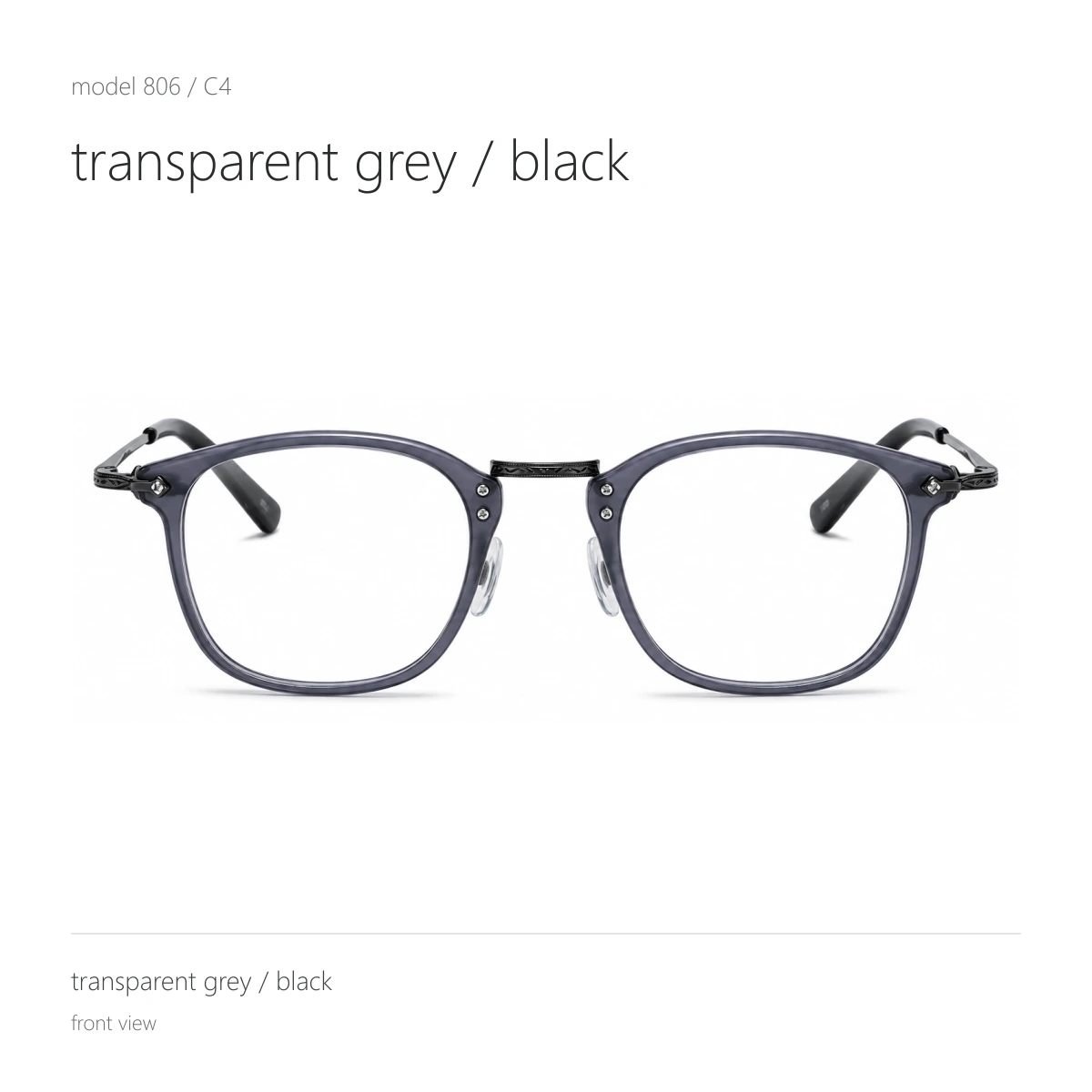 Model 806 in transparent grey / black, front view