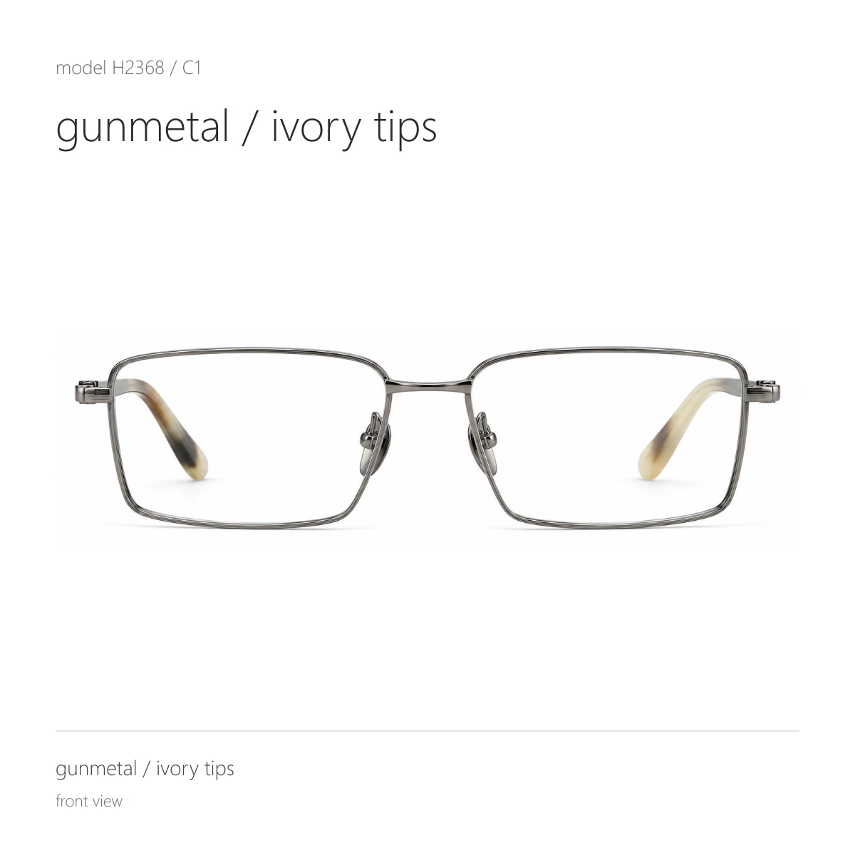 Model H2368 in gunmetal / ivory tips, front view