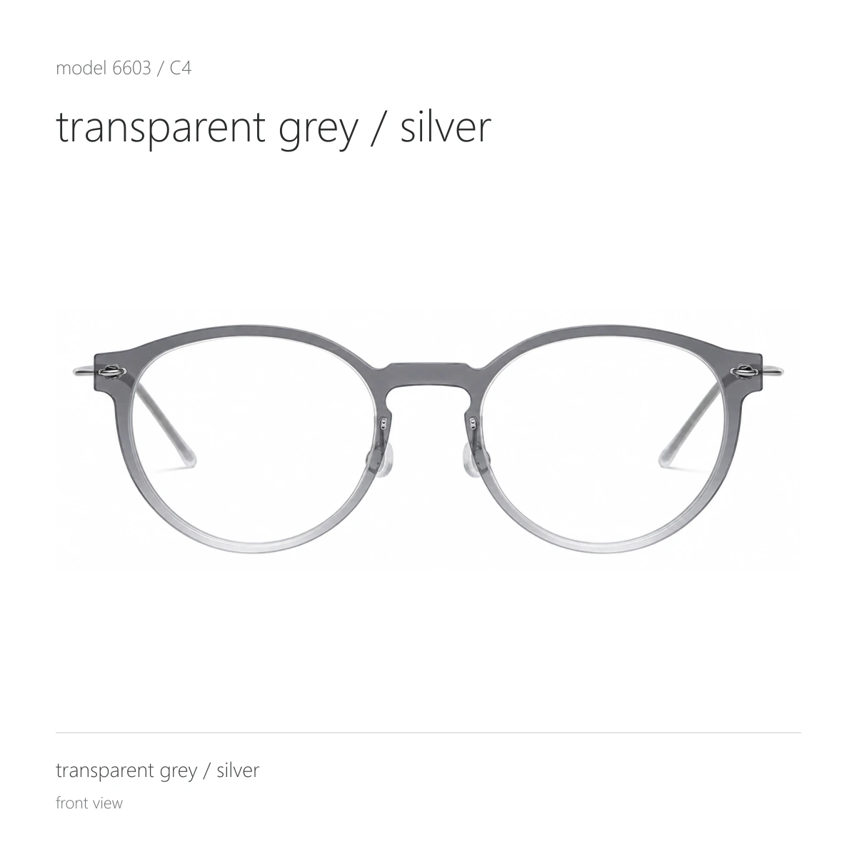 Model 6603 in transparent grey / silver, front view