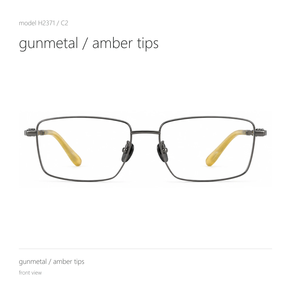 Model H2371 in gunmetal / amber tips, front view