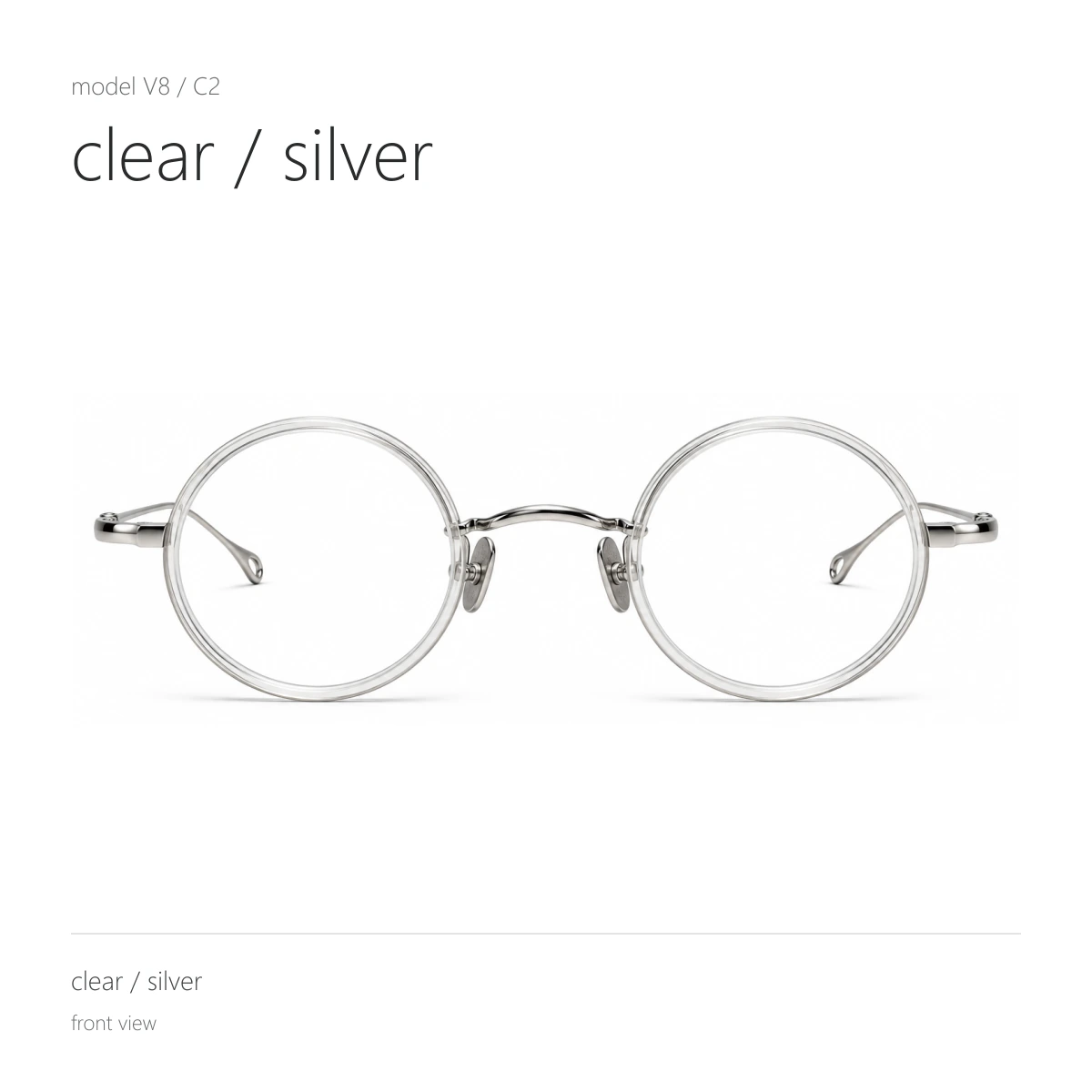 Model V8 in clear / silver, front view