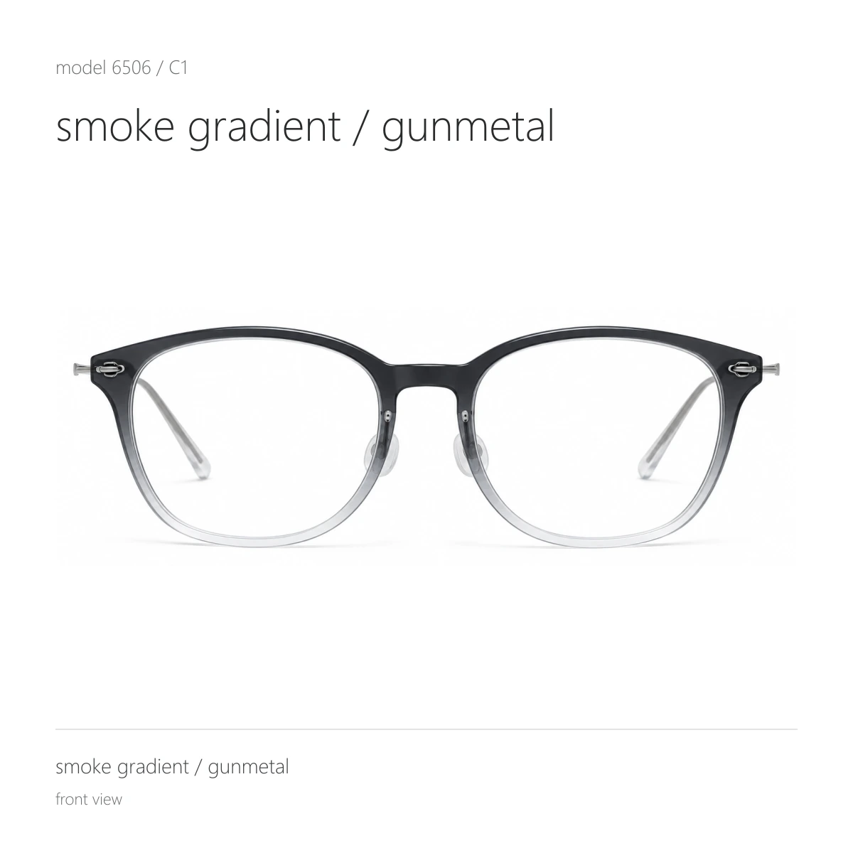 Model 6506 in smoke gradient / gunmetal, front view