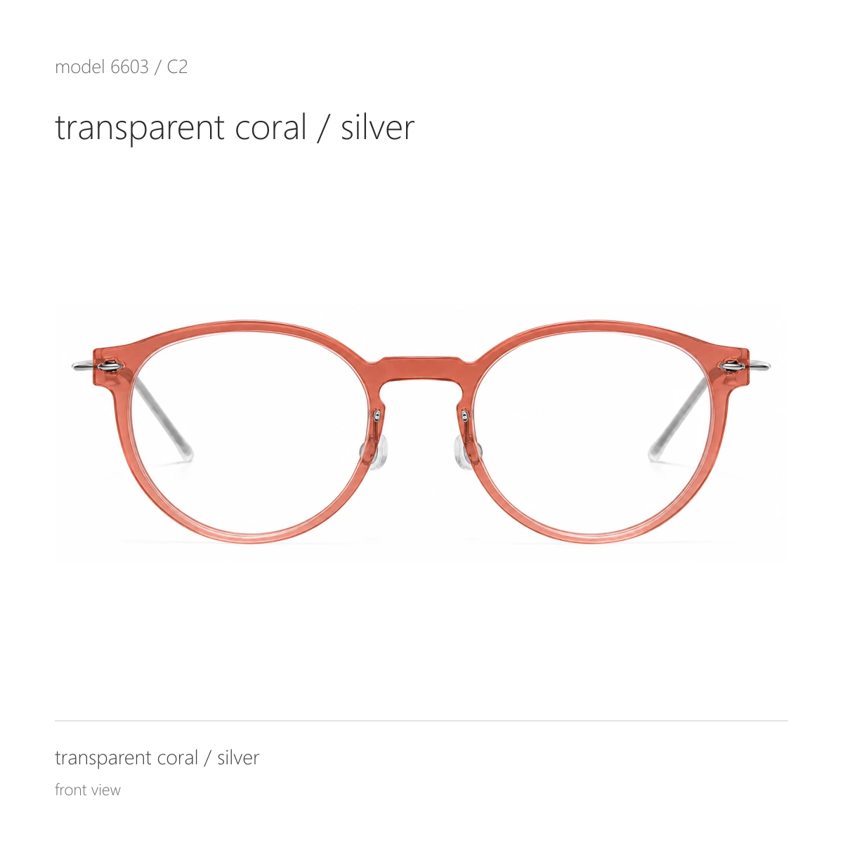 Model 6603 in transparent coral / silver, front view