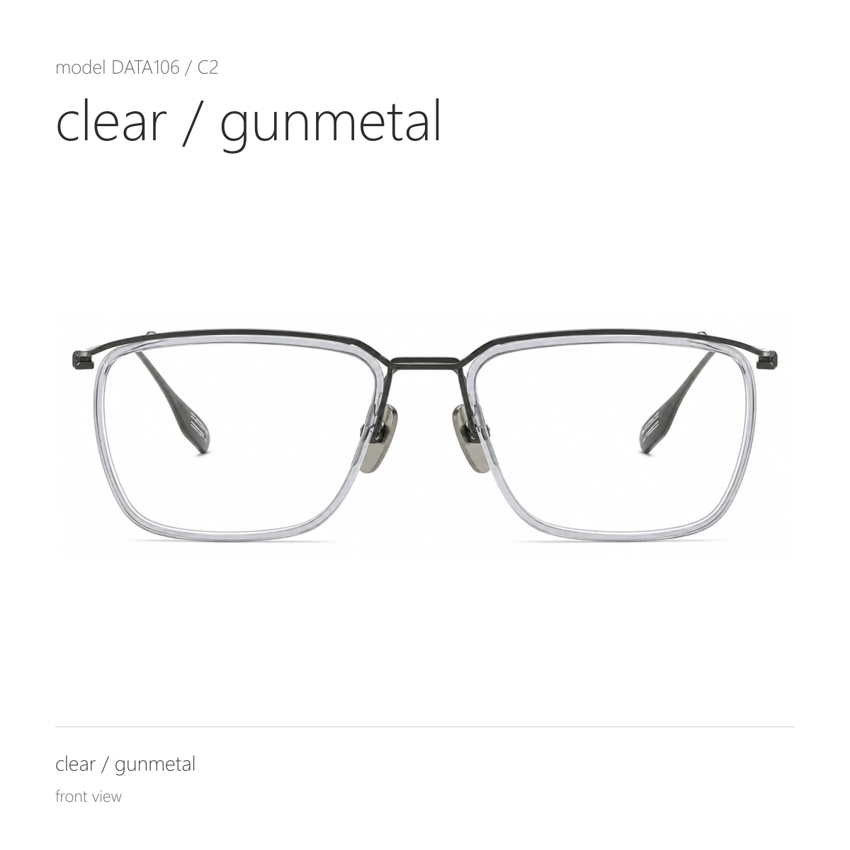 Model DATA106 in clear / gunmetal, front view