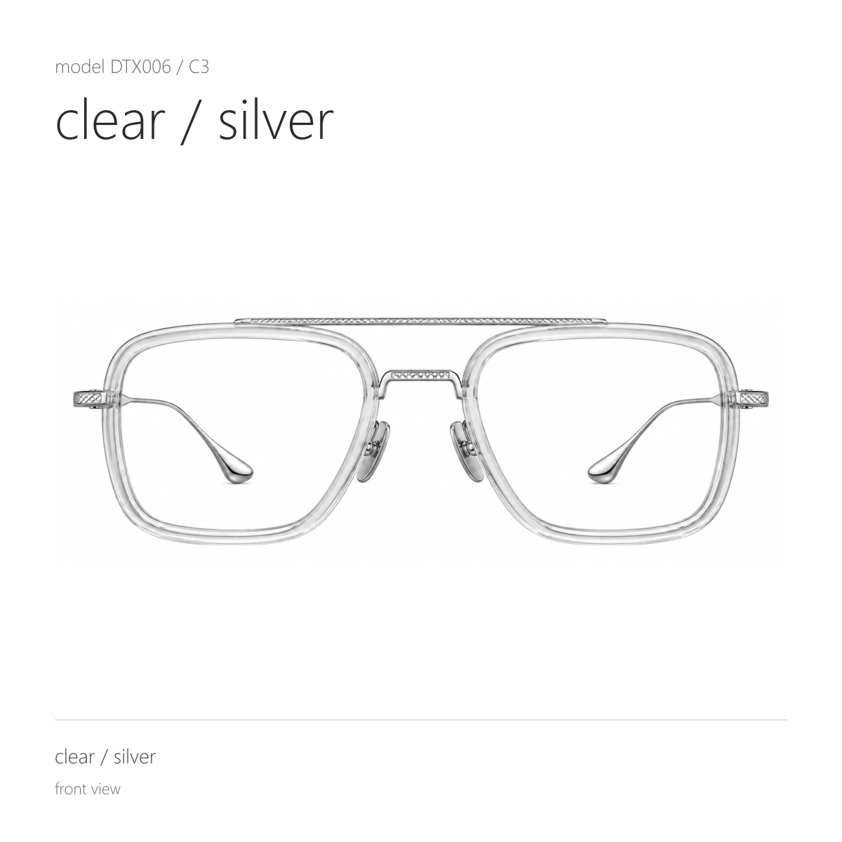 Model DTX006 in clear / silver, front view