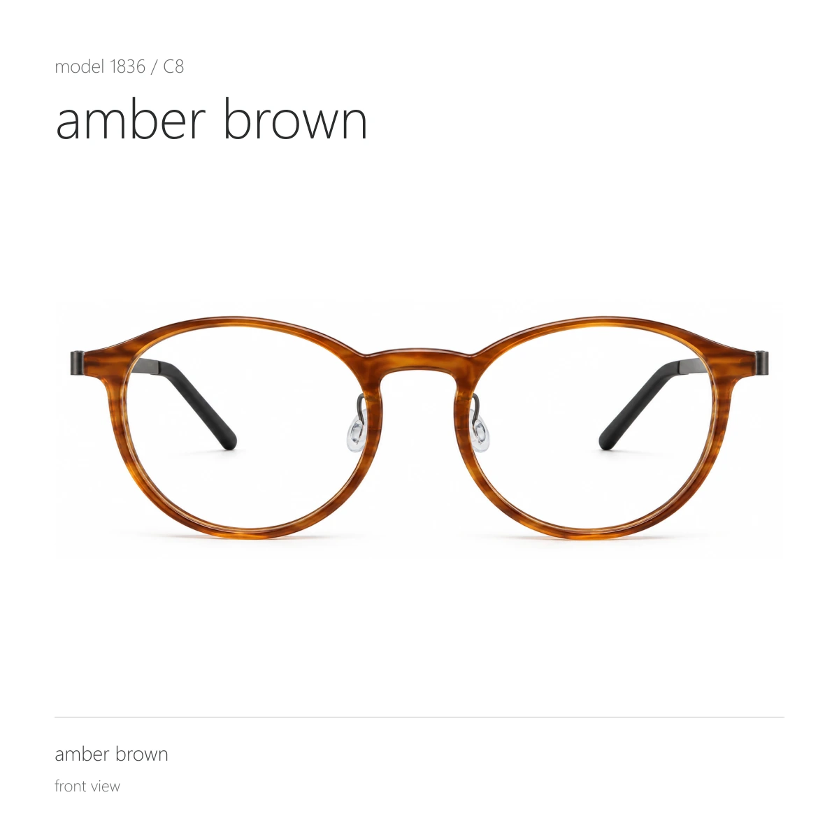 Model 1836 in amber brown, front view