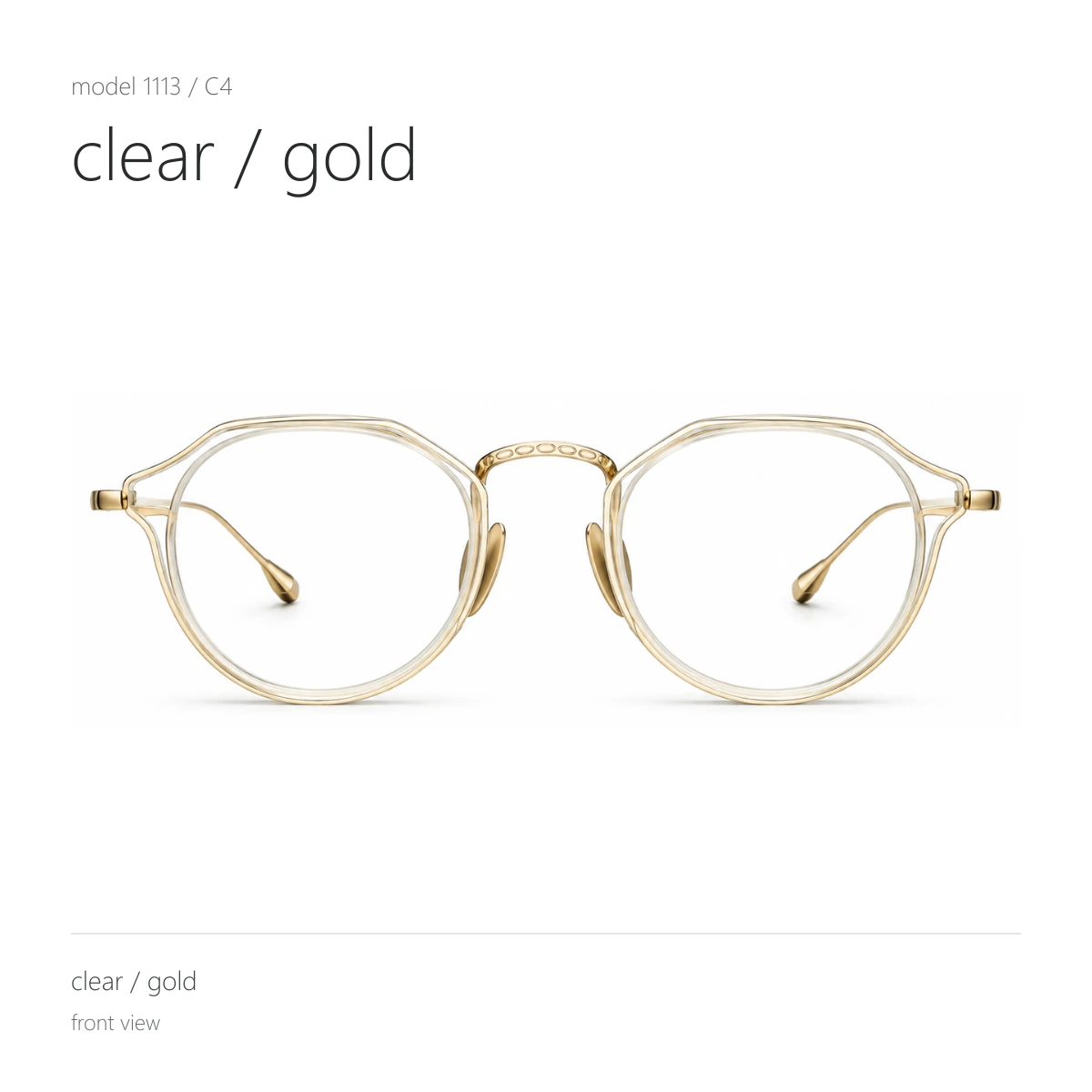 Model 1113 in clear / gold, front view